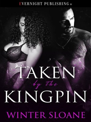 cover image of Taken by the Kingpin